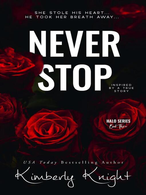 Title details for Never Stop by Kimberly Knight - Available